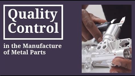 Quality Control in the Manufacture of Metal Parts